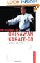 The Essence of Okinawan Karate-Do