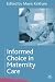 Informed Choice in Maternity Care