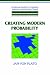 Creating Modern Probability: Its Mathematics, Physics and Philosophy in Historical Perspective (Cambridge Studies in Probability, Induction & Decision ... Probability, Induction and Decision Theory)