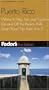 Fodor's Puerto Rico, 1st Edition: Where to Stay, Eat, and Explore On and Off the Beaten Path, Smart Travel Tips fr om A to Z (Fodor's Gold Guides)