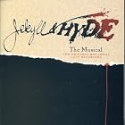 Jekyll and Hyde - The Musical (1997 Original Broadway Cast) by  Emily Skinner, Robert Cuccioli, Christiane Noll, Frank Wildhorn, and Leslie Briscusse 