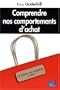 Comprendre nos comportements d'achats 2e Ed.
