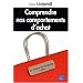 Comprendre nos comportements d'achats 2e Ed.