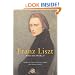 Franz Liszt and His World (Bard Music Festival)