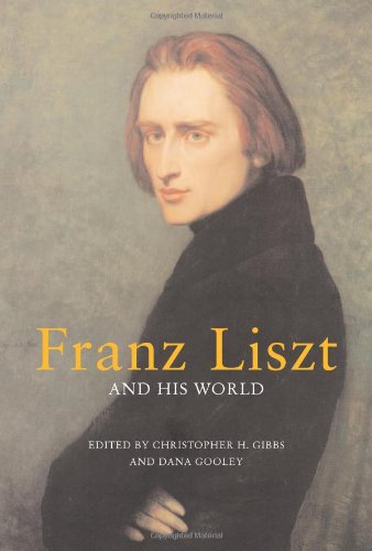 Franz Liszt and His World (Bard Music Festival)