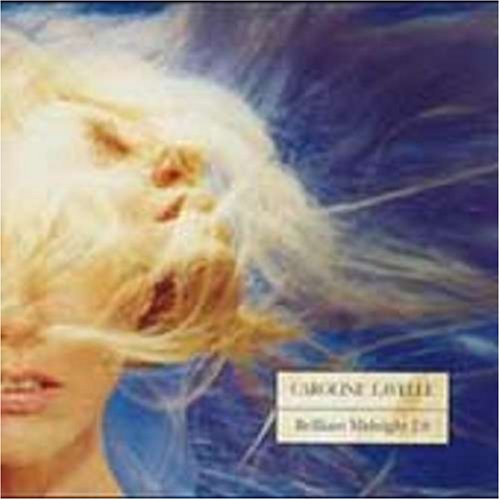 Caroline Lavelle - Brilliant Midnight 2.0 - Zortam Music