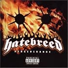 Click here to buy Perseverance by Hatebreed .