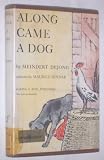 Along Came A Dog