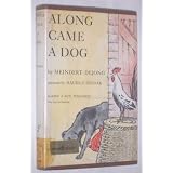 Along Came A Dog