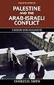 Palestine and the Arab-Israeli Conflict, Fourth Edition: A History with Documents