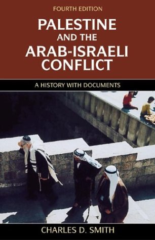 Palestine and the arab-israeli conflict, fourth edition…