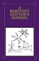 Barefoot Doctor's Manual, A