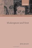 Shakespeare and Text (Oxford Shakespeare Topics)