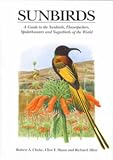Sunbirds: A Guide to the Sunbirds, Spiderhunters, Sugarbirds and Flowerpeckers of the World (Helm Identification Guides): A Guide to the Sunbirds, Spiderhunters, ... of the World (Helm Identification Guides)