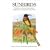 Sunbirds: A Guide to the Sunbirds, Spiderhunters, Sugarbirds and Flowerpeckers of the World (Helm Identification Guides)