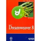Click here to buy Dreamweaver 8 by  Zak Ruvalcaba.