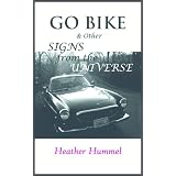 GO BIKE & Other Signs from the Universe