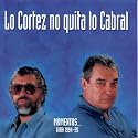 Lo Cortez No Quita Lo Cabral: