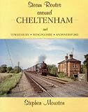 Steam Routes Around Cheltenham