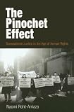 The Pinochet Effect: Transnational Justice in the Age of Human Rights (Pennsylvania Studies in Human Rights)