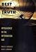 Best Truth: Intelligence in the Information Age