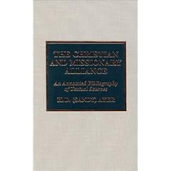 The Christian and Missionary Alliance: An annotated bibliography of textual sources