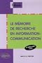 Le m�moire de recherche en information-communication