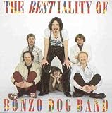 Bestiality of Bonzo Dog Band