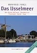 Das Ijsselmeer Mit Noord-Holland � Randmeeren � Flevoland � Vecht � Eem