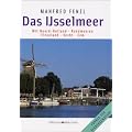 Das Ijsselmeer Mit Noord-Holland � Randmeeren � Flevoland � Vecht � Eem