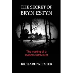 The Secret of Bryn Estyn: The Making of a Modern Witch Hunt