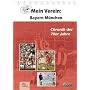 Mein Verein: Bayern M�nchen: Die 70er Jahre: Chronik der 70er Jahre