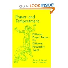 Prayer and Temperament: Different Prayer Forms for Different Personality Types