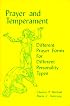 Prayer and Temperament: Different Prayer Forms for Different Personality Types