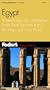 Fodor's Egypt, 2nd Edition: Where to Stay, Eat, and Explore, Smart Travel Tips from A to Z, Plus Maps and Co lor Photos