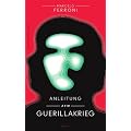 Anleitung zum Guerillakrieg: Ein Che-Guevara-Roman (suhrkamp taschenbuch)