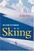 Books : The Story of Modern Skiing