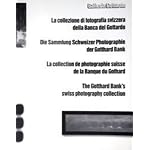 The Gotthard Bank's Swiss Photography Collection (Gce/ Gottardo) book cover