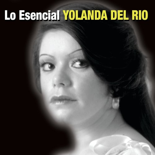 CD-Charts  Search : Lo Esencial Yolanda del Rio