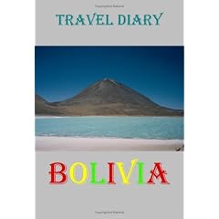 Travel Diary - Bolivia