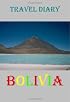 Travel Diary: Bolivia