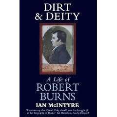Dirt and Deity: A Life of Robert Burns