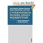 Unternehmenswandel gegen Widerst�nde: Change Management mit den Menschen
