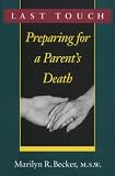 Last Touch
 Preparing for a Parent