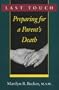 Last Touch: Preparing for a Parent's Death