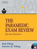  : The Paramedic Exam Review (Thomson Delmar Learning's Exam Review)