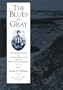 Blues In Gray: Civil War Journal William Daniel Dixon (Voices of the Civil War Series)