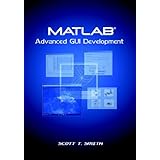 MATLAB Advanced GUI Development