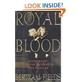 Royal Blood: Richard III and the Mystery of the Princes