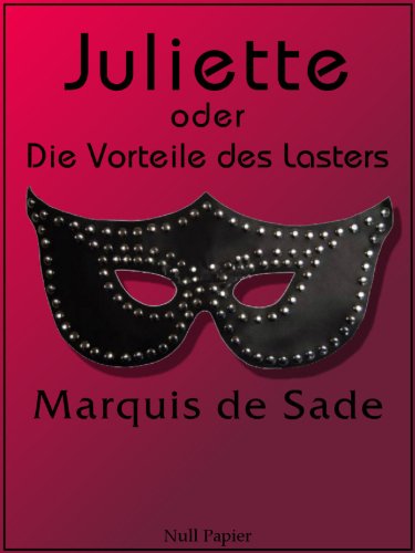 Juliette oder Die Vorteile des Lasters